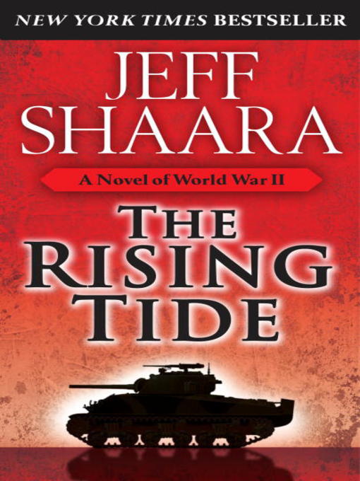 Title details for The Rising Tide by Jeff Shaara - Available